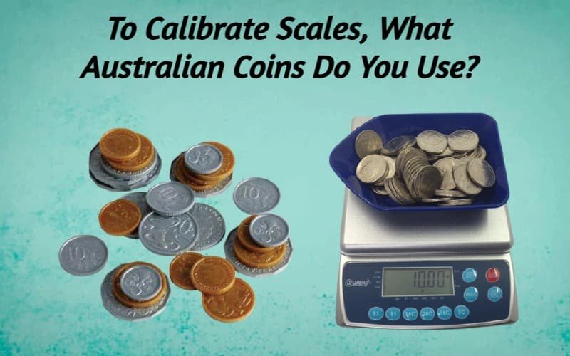 To Calibrate Scales, What Australian Coins Do You Use?