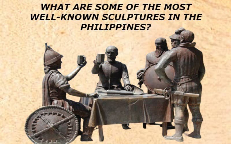 What Are Some Of The Most Well-Known Sculptures In The Philippines?