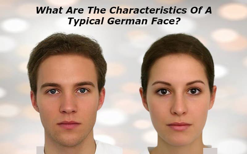 Typical German Face